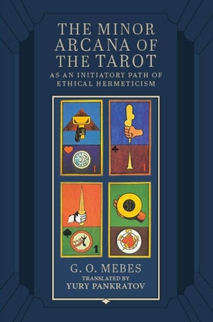 The Minor Arcana of the Tarot, G.O. Mebes - Gebonden - 9781801522120