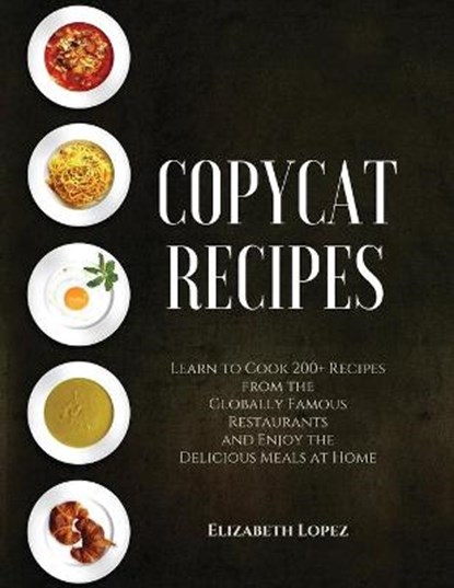 Copycat Recipes, LOPEZ,  Elizabeth - Paperback - 9781801542753