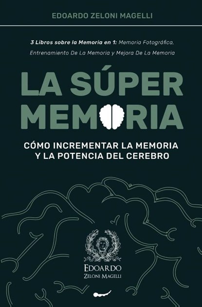 La Super Memoria, Edoardo Zeloni Magelli - Paperback - 9781801543125