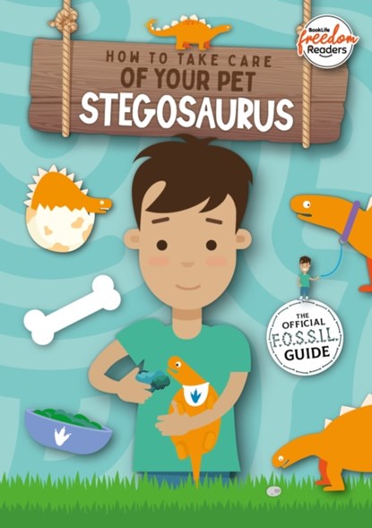 How to Take Care of Your Pet Stegosaurus, Kirsty Holmes - Paperback - 9781801551311