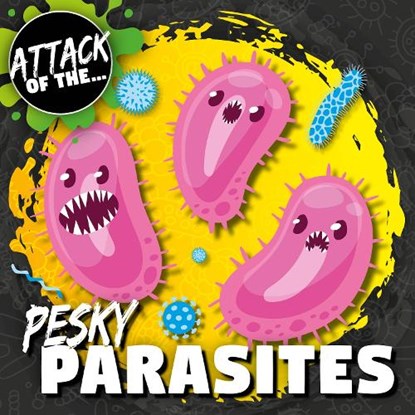 Pesky Parasites, William Anthony - Paperback - 9781801559256