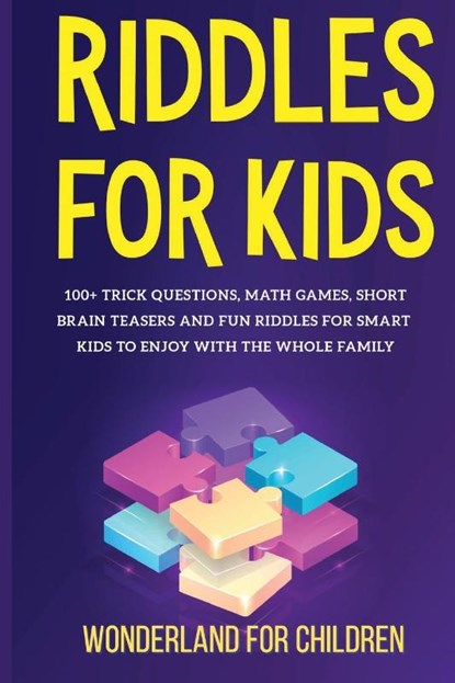 Riddles For Kids, Wonderland For Children - Paperback - 9781801573528