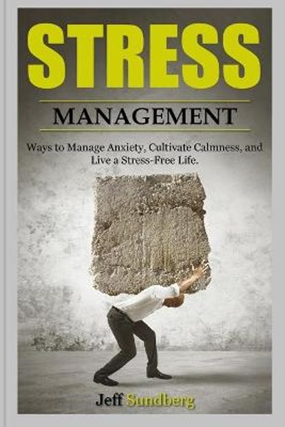 Stress Management, SUNDBERG,  Jeff - Paperback - 9781801576765