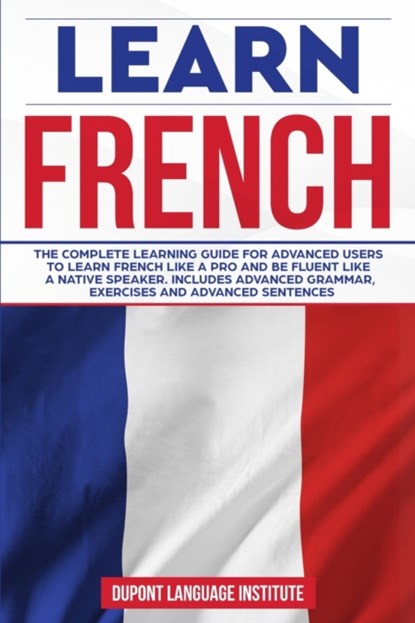 Learn French, Language Institute Dupont Language Institute - Paperback - 9781801577106
