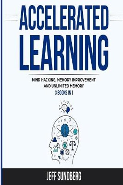 Accelerated Learning, SUNDBERG,  Jeff - Paperback - 9781801580977