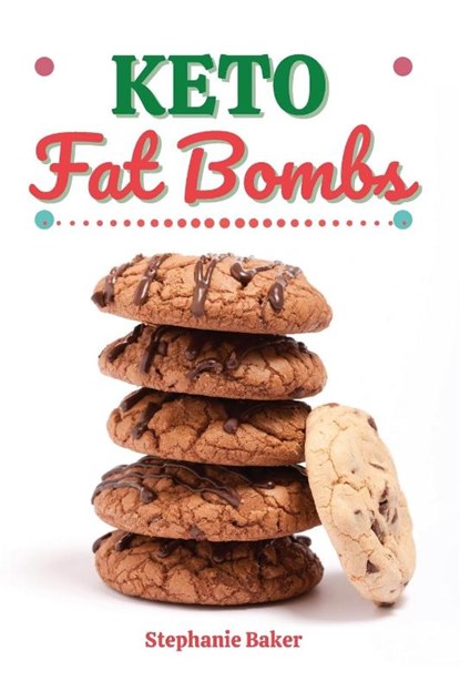 Keto Fat Bombs, Stephanie Baker - Paperback - 9781801581196