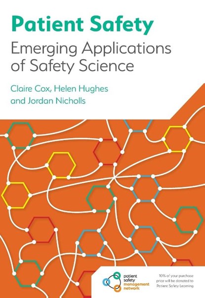 Patient Safety, Claire Cox ; Helen Hughes ; Jordan Nicholls - Paperback - 9781801610834