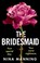 The Bridesmaid, MANNING,  Nina - Paperback - 9781801622004