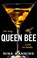 Queen Bee, MANNING,  Nina - Paperback - 9781801622134
