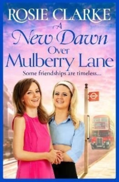 A New Dawn Over Mulberry Lane, Rosie Clarke - Paperback - 9781801622431