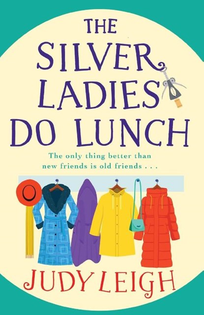 The Silver Ladies Do Lunch, Judy Leigh - Paperback - 9781801623759