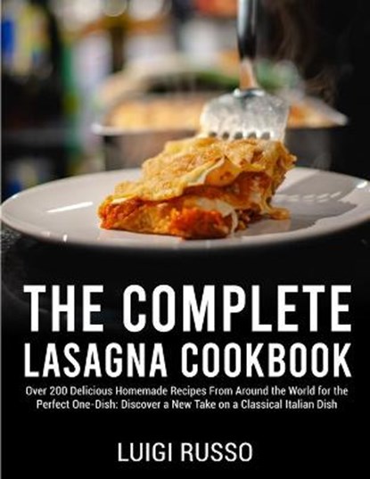 The Complete Lasagna Cookbook, RUSSO,  Luigi - Paperback - 9781801644921