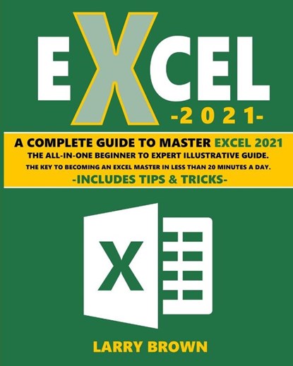Excel 2021, Larry Brown - Paperback - 9781801886178