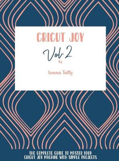 Cricut Joy, TALLY,  Sienna - Gebonden - 9781801925150