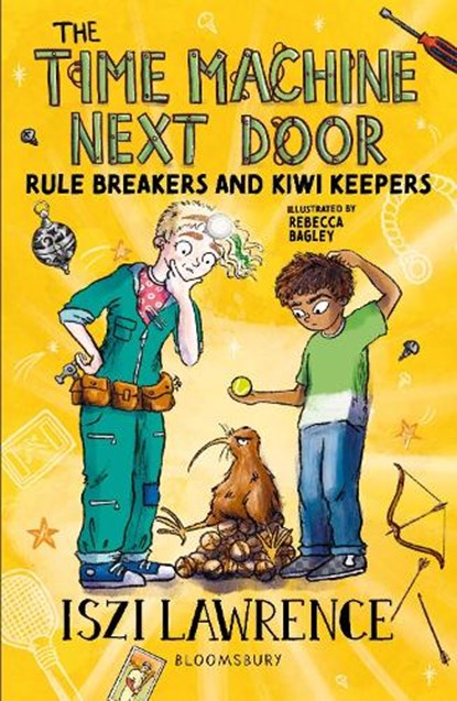 The Time Machine Next Door: Rule Breakers and Kiwi Keepers, Iszi Lawrence - Paperback - 9781801991162