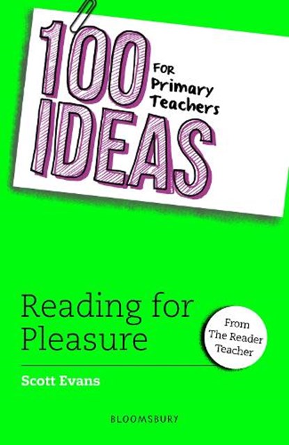 100 Ideas for Primary Teachers: Reading for Pleasure, Scott Evans - Paperback - 9781801991902