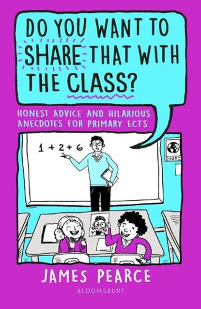Do You Want to Share That with the Class?, James Pearce - Paperback - 9781801993562