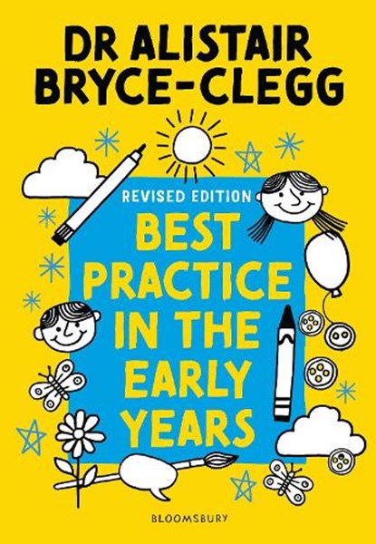 Best Practice in the Early Years, Dr Alistair Bryce-Clegg - Paperback - 9781801993869