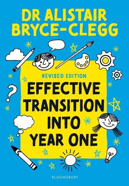 Effective Transition into Year One, Dr Alistair Bryce-Clegg - Paperback - 9781801994095