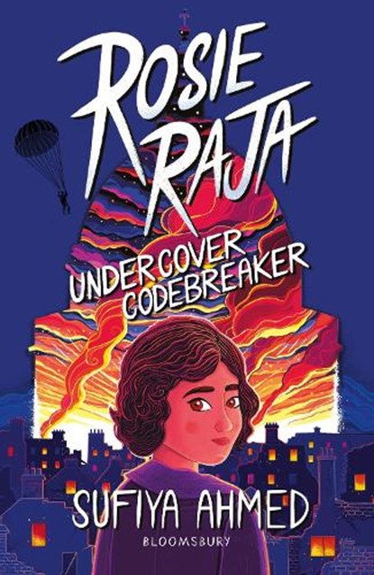 Rosie Raja: Undercover Codebreaker, Sufiya Ahmed - Paperback - 9781801995085