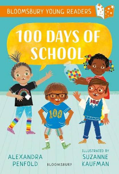 100 Days of School: A Bloomsbury Young Reader, Alexandra Penfold - Paperback - 9781801996747