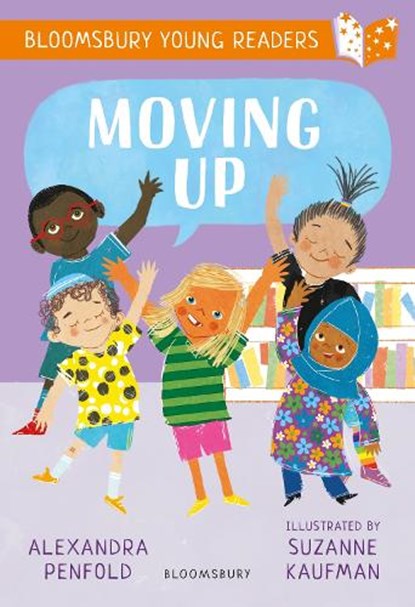 Moving Up: A Bloomsbury Young Reader, Alexandra Penfold - Paperback - 9781801996754