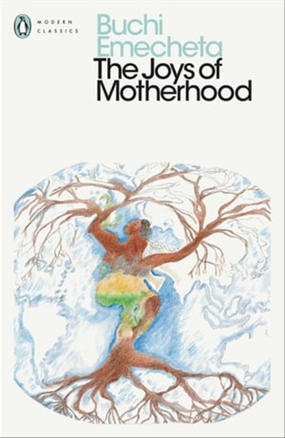 The Joys of Motherhood, Buchi Emecheta - Ebook - 9781802060454