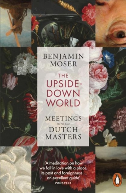 The Upside-Down World, Benjamin Moser - Paperback - 9781802060829
