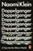 Doppelganger, Naomi Klein - Paperback - 9781802061956