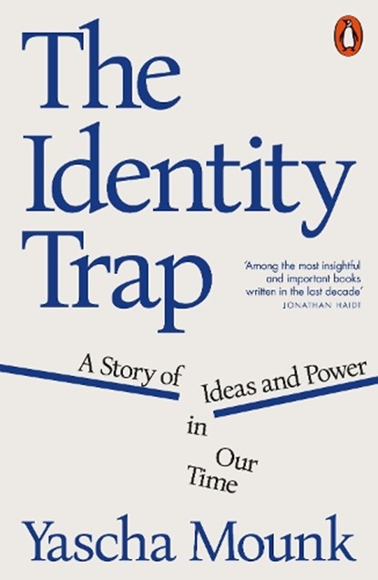 The Identity Trap, MOUNK,  Yascha - Paperback - 9781802062861