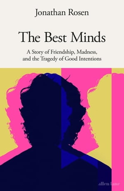 The Best Minds, Jonathan Rosen - Ebook - 9781802063264