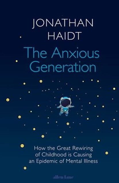 The Anxious Generation, Jonathan Haidt - Ebook - 9781802063288