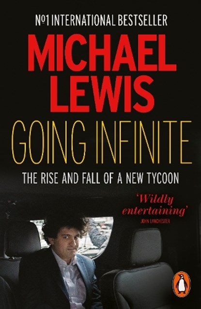 Going Infinite, Michael Lewis - Paperback - 9781802063516