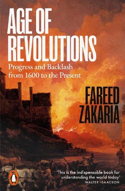 Age of Revolutions, Fareed Zakaria - Paperback - 9781802065596