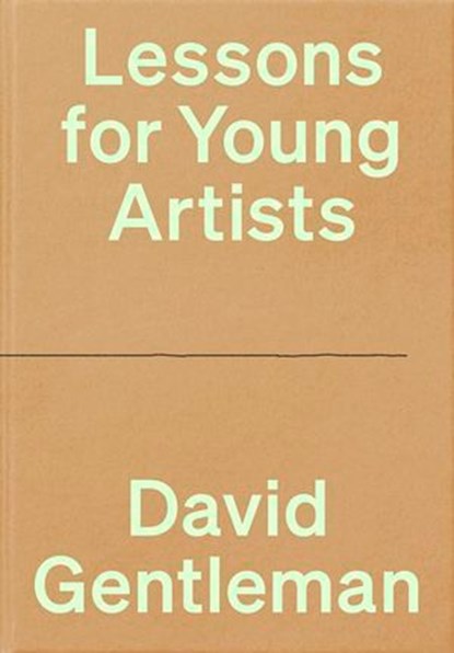 Lessons for Young Artists, David Gentleman - Ebook - 9781802065695