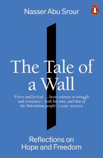 The Tale of a Wall, Nasser Abu Srour - Paperback - 9781802066432