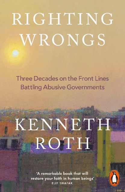 Righting Wrongs, Kenneth Roth - Paperback - 9781802066883