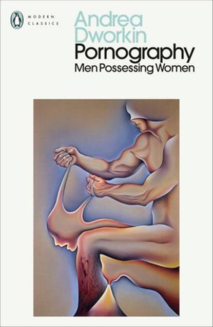 Pornography, Andrea Dworkin - Ebook - 9781802068399