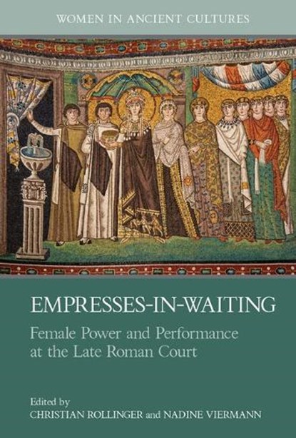 Empresses-in-Waiting, Christian Rollinger ; Nadine Viermann - Gebonden - 9781802075939