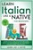 Learn Italian Like a Native for Beginners - Level 2, Learn Like A Native - Paperback - 9781802090574