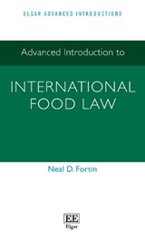Advanced Introduction to International Food Law - Neal D. Fortin - 9781802208269