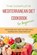The Complete Mediterranean Diet Cookbook for Beginners, ROSE MOORE,  Moore - Paperback - 9781802228182