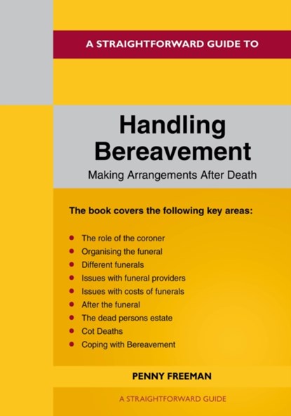 A Straightforward Guide to Handling Bereavement, Penny Freeman - Paperback - 9781802360554