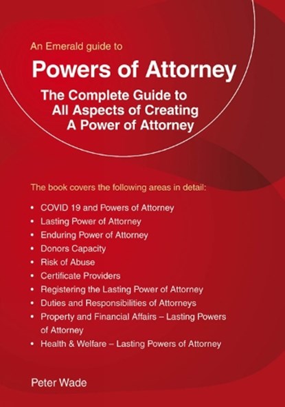 An Emerald Guide to Powers of Attorney, Peter Wade - Paperback - 9781802361438
