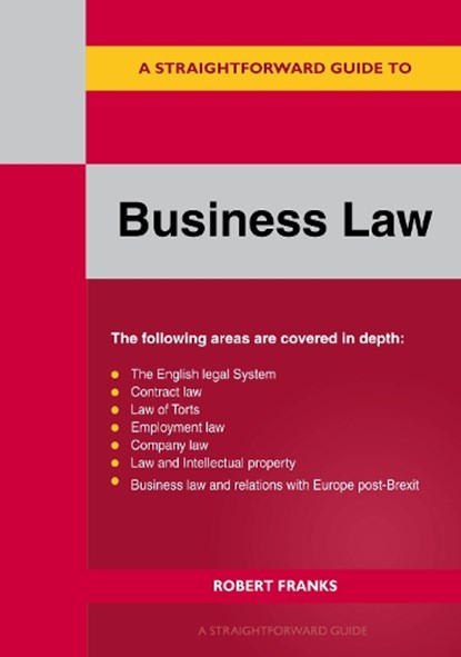 A Straightforward Guide to Business Law 2023, Robert Franks - Paperback - 9781802362091