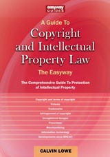 A Guide To Copyright And Intellectual Property Law - Calvin Lowe - 9781802362336