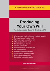 A Straightforward Guide to Producing Your Own Will - Philip Kingsley - 9781802362350