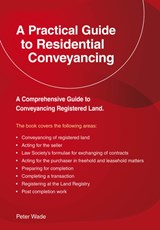 A Emerald Guide to a Practical Guide to Residential Conveyance - Peter Wade - 9781802363852