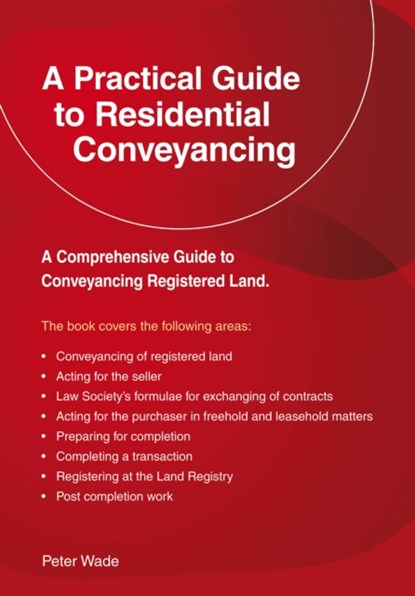 Emerald Guide to a Practical Guide to Residential Conveyance A, Peter Wade - Paperback - 9781802363852