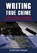 Writing True Crime, Stephen Wade - Paperback - 9781802364279